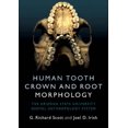 thumbnail image 1 of Human Tooth Crown and Root Morphology: The Arizona State University Dental Anthropology System, 1 of 1