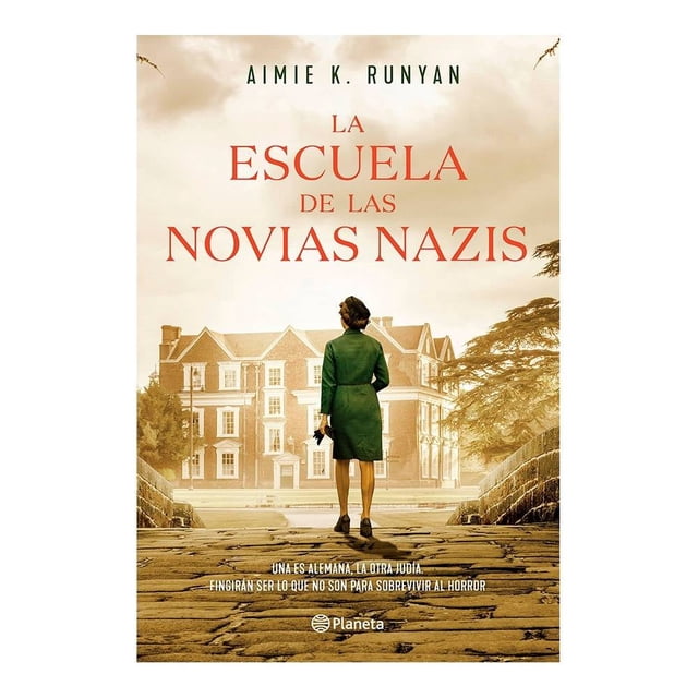 La escuela de las novias nazis Planeta Aimie K. Runyan