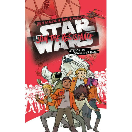 Star Wars: Join the Resistance Attack on Starkiller Base : Book 3