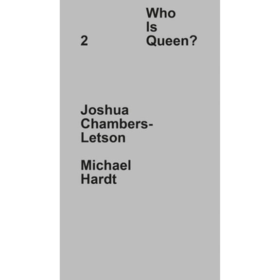 Pre-Owned Who Is Queen? 2: Joshua Chambers-Letson, Michael Hardt (Hardcover)