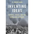 thumbnail image 1 of Inventing Ideas: Patents, Prizes, and the Knowledge Economy, 1 of 1