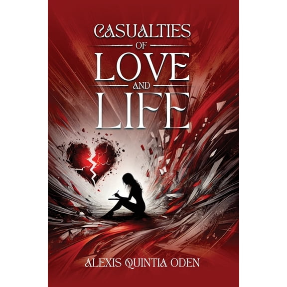 Casualties of Love and Life, (Paperback)