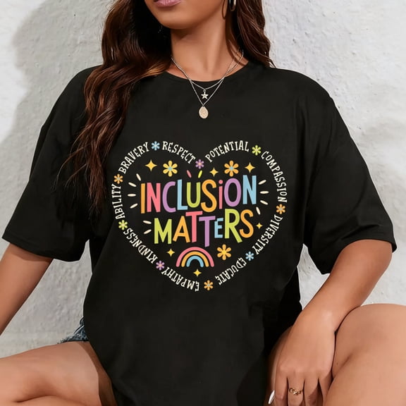 100% Cotton Inclusion Matters Special Education Teacher Autism Awareness T-Shirt
