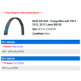 thumbnail image 2 of Multi Rib Belt - Compatible with 2010 - 2015, 2017 RX350 2011 2012 2013 2014, 2 of 2