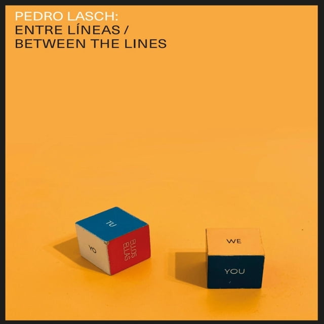 Pedro Lasch: Entre líneas / Between the Lines, de Lasch Ped