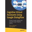 Developing Bots with Microsoft Bots Framework: Create Intelligent Bots ...
