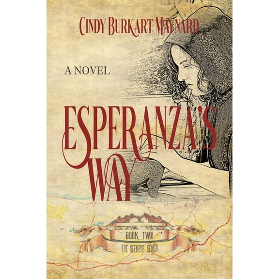 Esperanza's Way: Book Two: The Seekers Series, (Paperback)