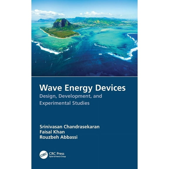 Wave Energy Devices: Design, Development, and Experimental Studies, (Hardcover)