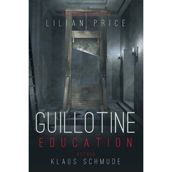 Guillotine Education (Paperback)
