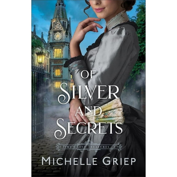 Time's Lost Treasures Of Silver and Secrets, (Paperback)