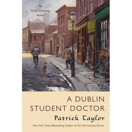 A Dublin Student Doctor : An Irish Country Novel (Best Traditional Irish Music In Dublin)