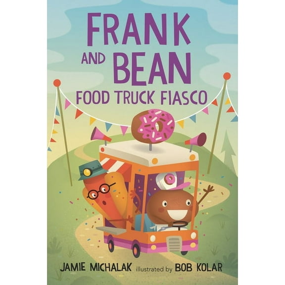 Frank and Bean: Frank and Bean: Food Truck Fiasco (Hardcover)