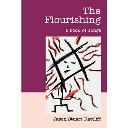 The Flourishing : A Book of Songs