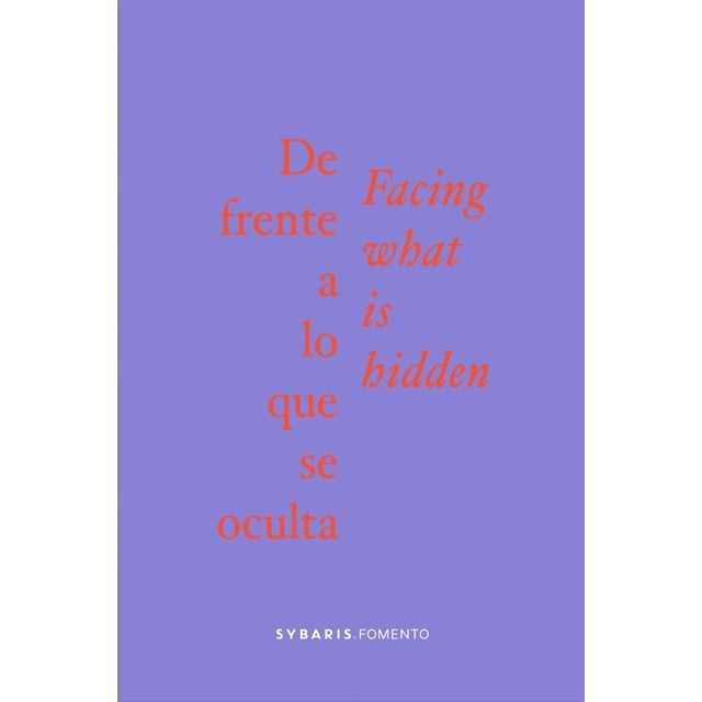Libro De Frente A Lo Que Se Oculta Tapa Blanda, Autor Regina De Con, Editorial Sybaris