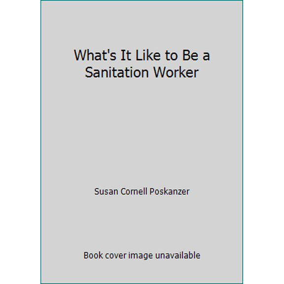 Pre-Owned What's It Like to Be a Sanitation Worker (Paperback) 0816714371 9780816714377