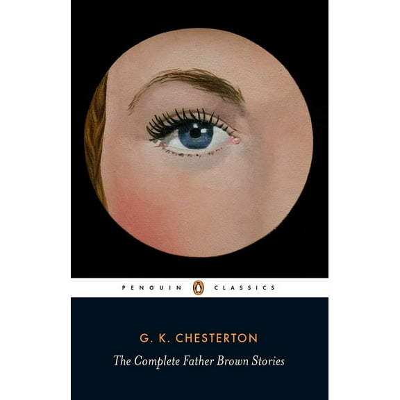 The Complete Father Brown Stories, (Paperback)
