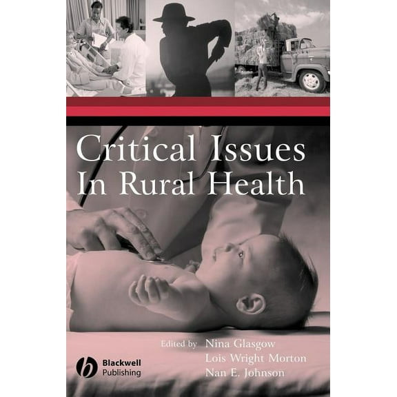 Critical Issues in Rural Health, (Hardcover)