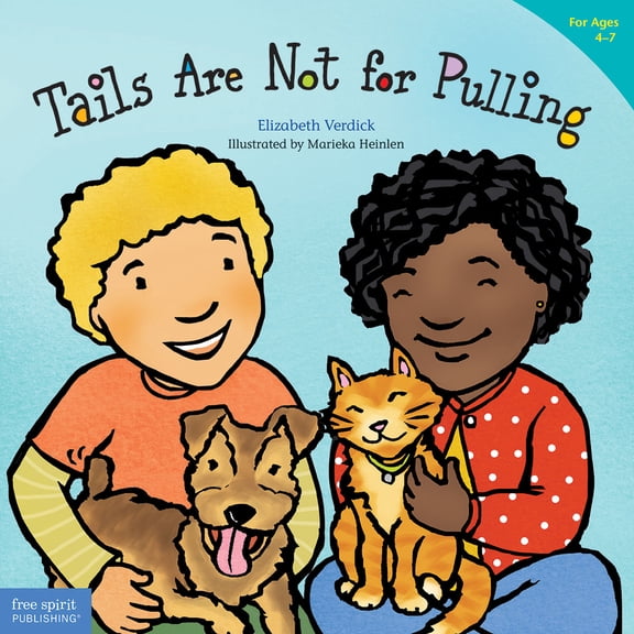 Pre-Owned Tails Are Not for Pulling (Paperback) 157542181X 9781575421810