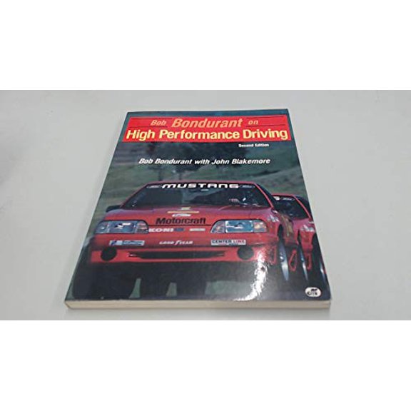 Pre-Owned BOB BONDURANT ON HIGH PERFORMANCE DRIVING (Paperback) 0879382562 9780879382568
