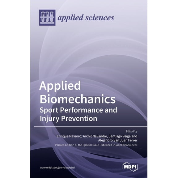 Applied Biomechanics: Sport Performance and Injury Prevention: Sport Performance and Injury Prevention, (Hardcover)