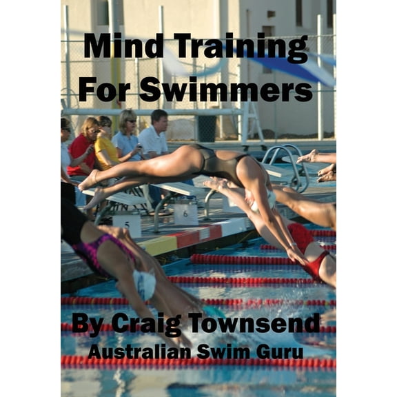 Mind Training For Swimmers, (Hardcover)