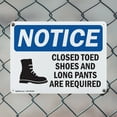 thumbnail image 5 of (2 Pack) Closed Toed Shoes And Long Pants OSHA Notice Sign 10 Inch X 7 Inch Indoor / Outdoor Rust-Free Aluminum Metal Signs for Workplace, Workshop, and Construction Site, Made in the, 5 of 8
