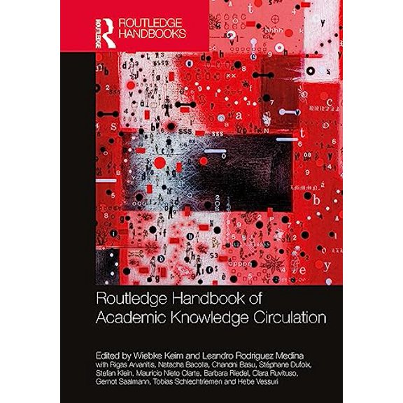 Pre-Owned Routledge International Handbooks Routledge Handbook of Academic Knowledge Circulation, (Hardcover)