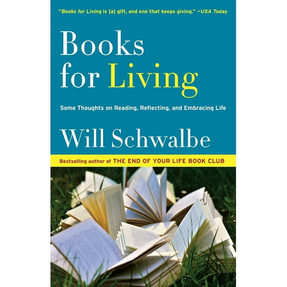 Pre-Owned Books for Living: Some Thoughts on Reading, Reflecting, and Embracing Life (Paperback) 0804172757 9780804172752