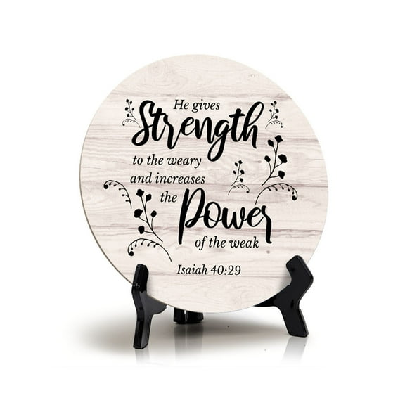 Round He Gives Strength To The Weary And Increases The Power Of The Weak. Isaiah 40:29 Wood Color Circle Table Sign (5x5")