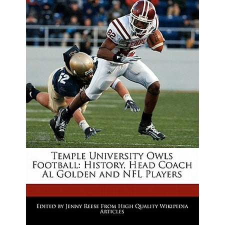 Temple University Owls Football : History, Head Coach Al Golden and NFL