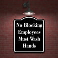 thumbnail image 2 of No Blocking Employees Must Wash Hands BLACK Aluminum Composite Sign 20''x24'', 2 of 9