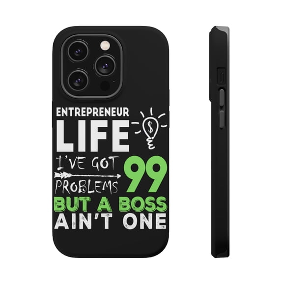 DistinctInk Tough Case for Apple iPhone 15 PRO (6.1" Screen), Compatible with MagSafe Charging - Entrepreneur 99 Problems But Boss Ain't One