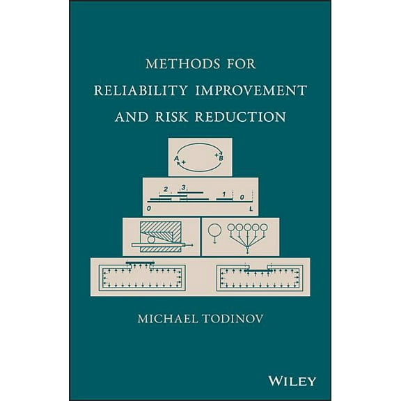 Methods for Reliability Improvement and Risk Reduction (Hardcover)