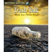 Trash Talk: What You Throw Away, Used [Library Binding]