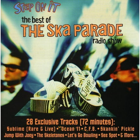 Step on It: Best of Ska Parade Radio Show /