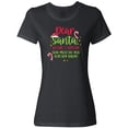 thumbnail image 3 of Inktastic Christmas Dear, Santa Before I Explain How Much do you Know? Women's T-Shirt, 3 of 5