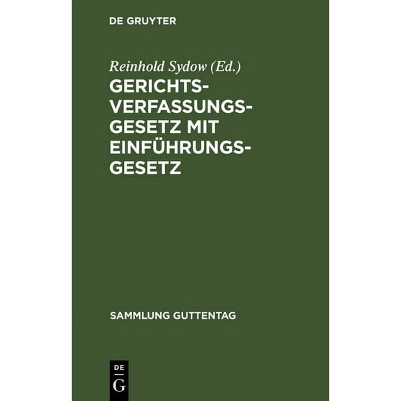 Sammlung Guttentag Gerichtsverfassungsgesetz mit Einführungsgesetz, Book 14, (Hardcover)