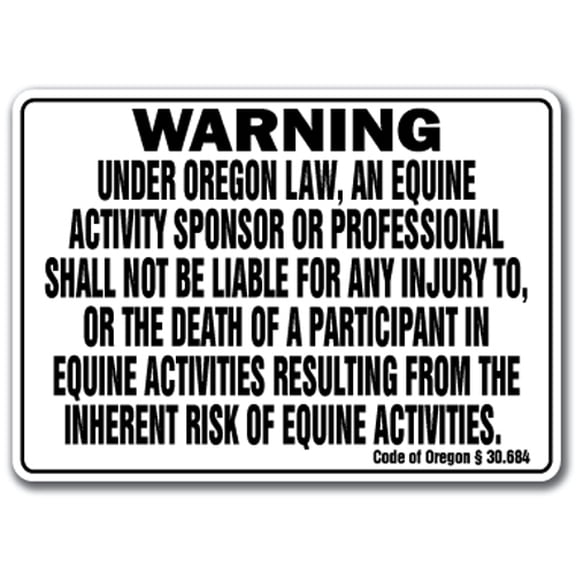 OREGON Equine Sign activity liability warning statute horse farm barn stable