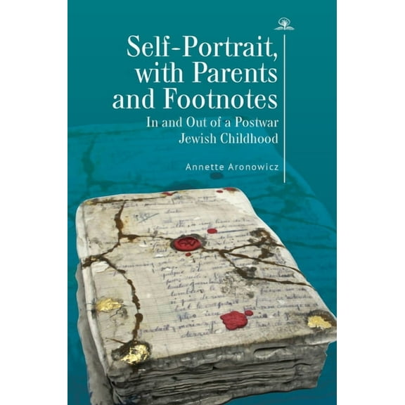 Self-Portrait, with Parents and Footnotes: In and Out of a Postwar Jewish Childhood, (Paperback)