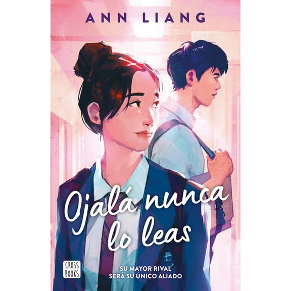 Ojalá Nunca Lo Leas / I Hope This Doesn't Find You, (Paperback)