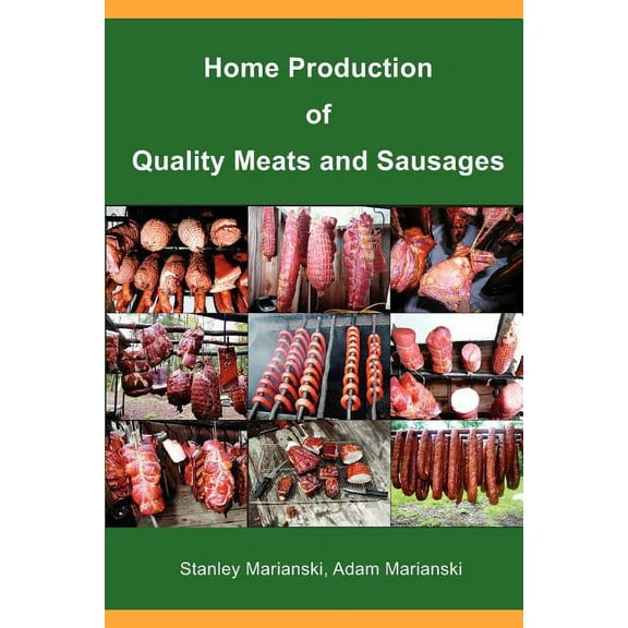 Home Production of Quality Meats and Sausages (Paperback)