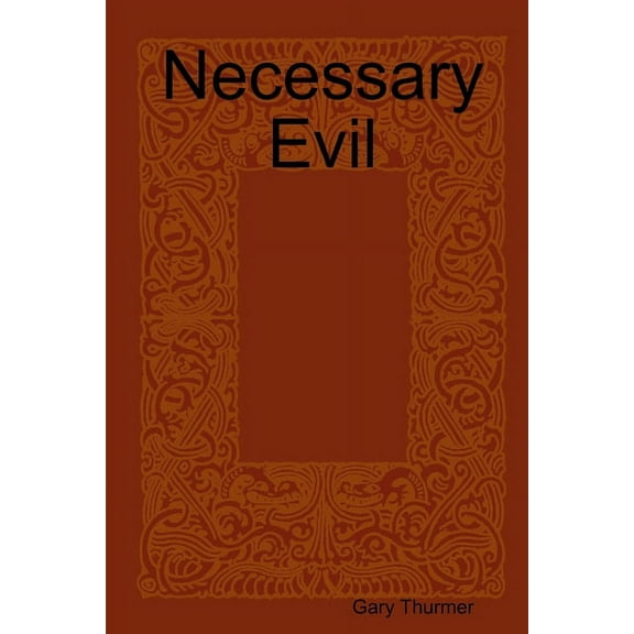 Necessary Evil, (Paperback)
