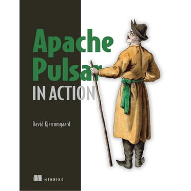 Apache Pulsar in Action (Paperback)