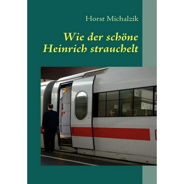 Wie der schöne Heinrich strauchelt (Paperback)