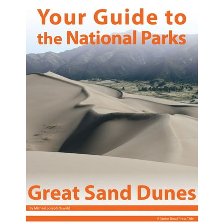 Satin Sand Dune Dinner - Your Guide to Great Sand Dunes National Park - eBook