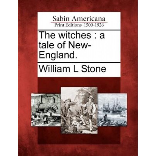 Les Sorcières, une Histoire de Nouvelle-Angleterre.
