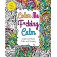 thumbnail image 1 of Color Me F*cking Calm: Swear Words to Color and Display, 1 of 2