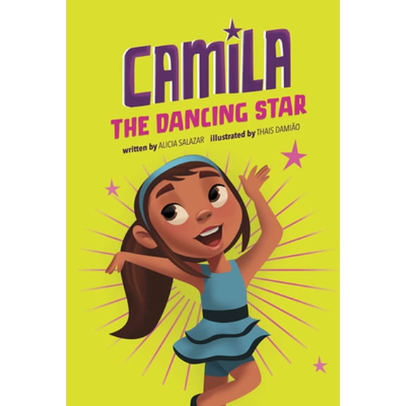 Pre-Owned Camila the Dancing Star (Paperback) by Alicia Salazar