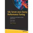 thumbnail image 1 of Pre-Owned SQL Server 2022 Query Performance Tuning: Troubleshoot and Optimize Query Performance, 9781484288900, 1484288904, Paperback, Sixth edition, 1 of 1