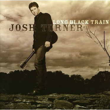 Josh Turner - Long Black Train - Music & Performance - CD
